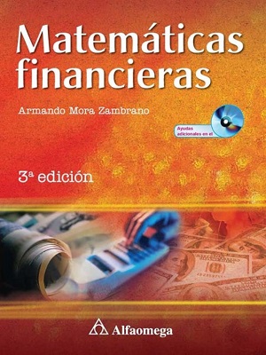 Matematicas financieras - Armando Mora - Tercera Edicion